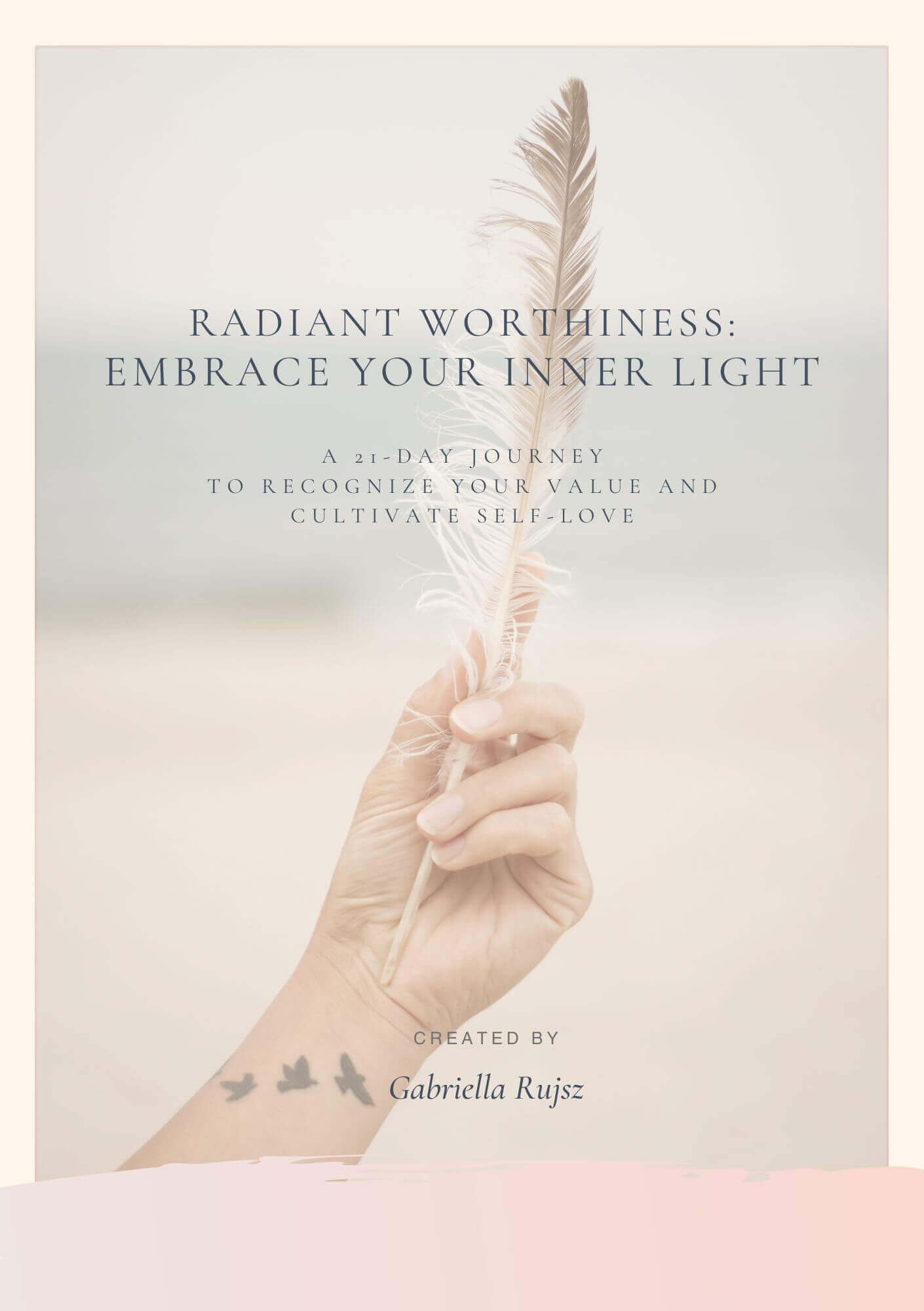 Radiant Worthiness: Embrace Your Inner Light: A 21-Day Journey to Recognize Your Value and Cultivate Self-Love - Worthiness Journal.